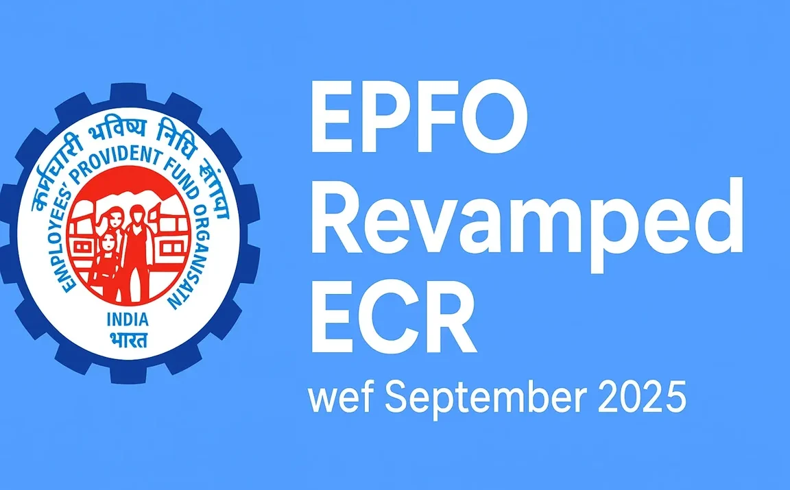 EPFO Revamped ECR rollout wef September-2025
